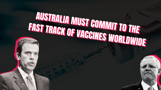 image of Australia must commit to the fast track of vaccines worldwide